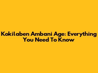 Kokilaben Ambani Age: Everything You Need To Know