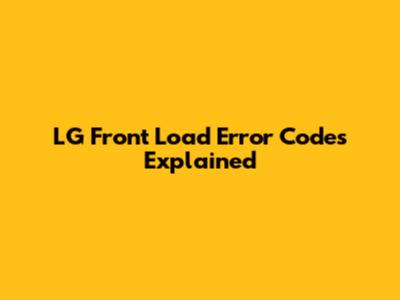 LG Front Load Error Codes Explained