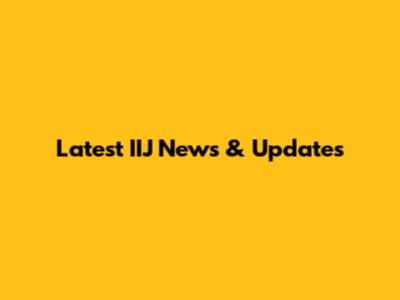 Latest IIJ News & Updates