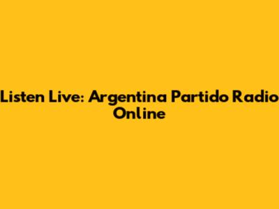 Listen Live: Argentina Partido Radio Online