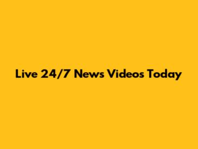 Live 24/7 News Videos Today