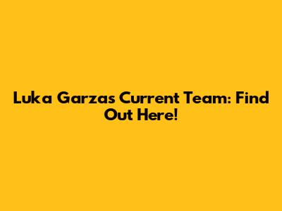 Luka Garza's Current Team: Find Out Here!