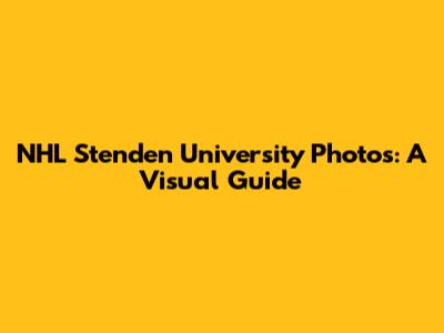 NHL Stenden University Photos: A Visual Guide