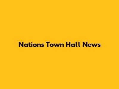 Nation's Town Hall News