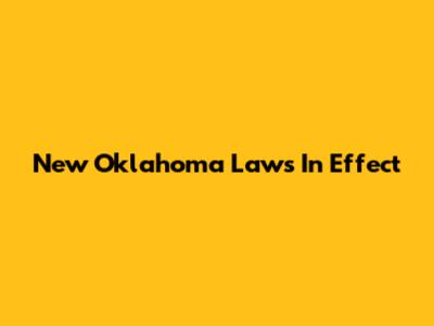 New Oklahoma Laws In Effect