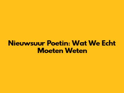 Nieuwsuur Poetin: Wat We Echt Moeten Weten