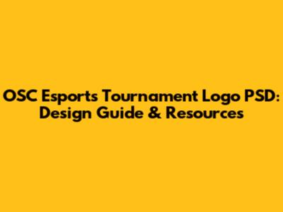OSC Esports Tournament Logo PSD: Design Guide & Resources