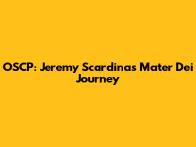 OSCP: Jeremy Scardina's Mater Dei Journey