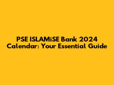PSE ISLAMiSE Bank 2024 Calendar: Your Essential Guide
