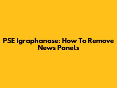 PSE Igraphanase: How To Remove News Panels