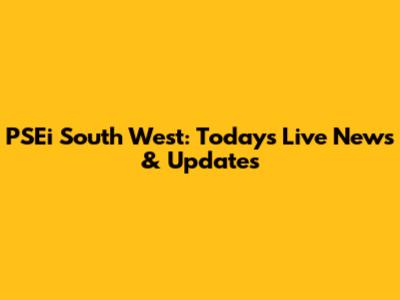 PSEi South West: Today's Live News & Updates
