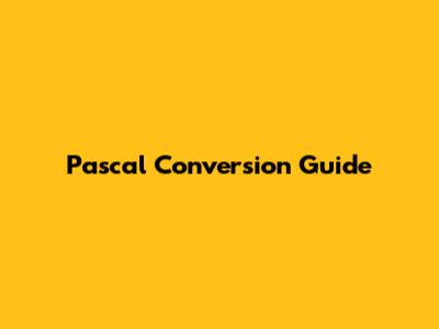 Pascal Conversion Guide