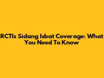 RCTI's Sidang Isbat Coverage: What You Need To Know