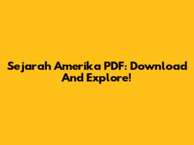 Sejarah Amerika PDF: Download And Explore!