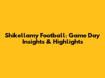 Shikellamy Football: Game Day Insights & Highlights