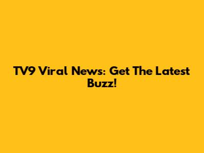 TV9 Viral News: Get The Latest Buzz!