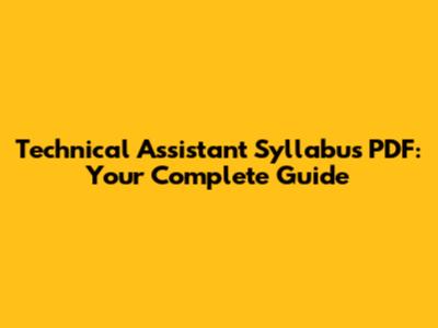 Technical Assistant Syllabus PDF: Your Complete Guide