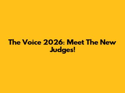 The Voice 2026: Meet The New Judges!