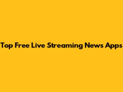 Top Free Live Streaming News Apps