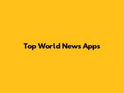 Top World News Apps