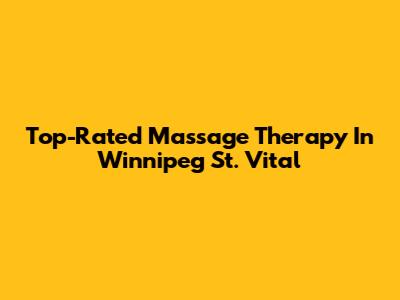 Top-Rated Massage Therapy In Winnipeg St. Vital