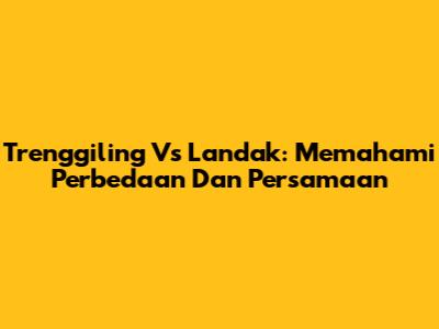 Trenggiling Vs Landak: Memahami Perbedaan Dan Persamaan