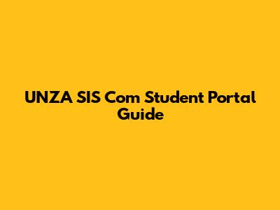 UNZA SIS Com Student Portal Guide