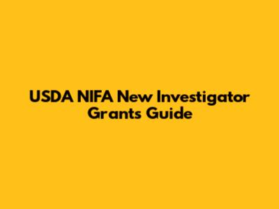 USDA NIFA New Investigator Grants Guide