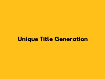 Unique Title Generation