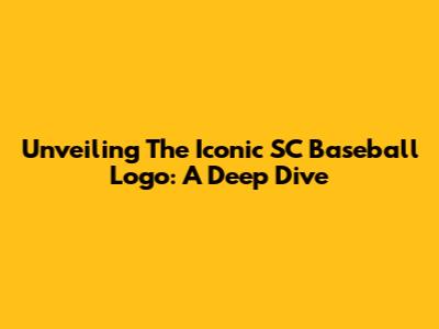 Unveiling The Iconic SC Baseball Logo: A Deep Dive
