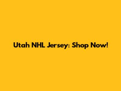 Utah NHL Jersey: Shop Now!