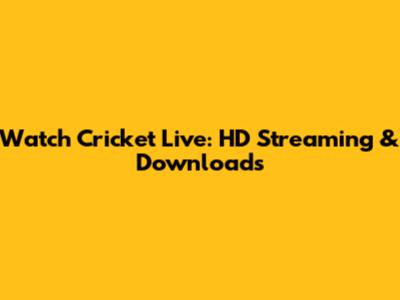 Watch Cricket Live: HD Streaming & Downloads