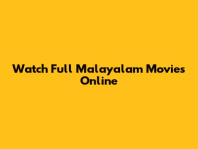 Watch Full Malayalam Movies Online
