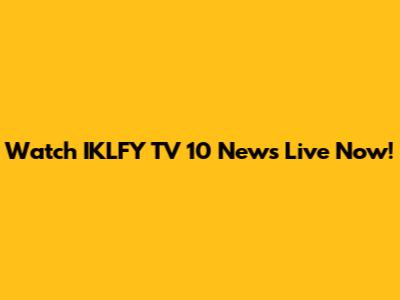 Watch IKLFY TV 10 News Live Now!