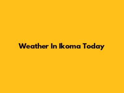 Weather In Ikoma Today