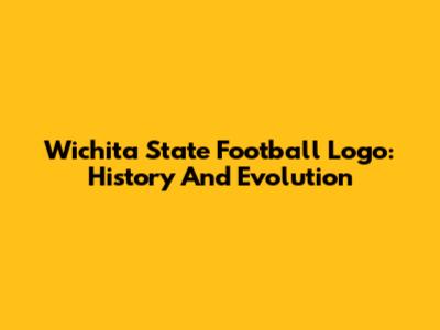 Wichita State Football Logo: History And Evolution