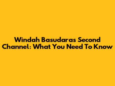 Windah Basudara's Second Channel: What You Need To Know