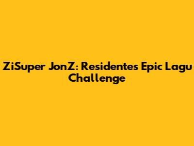 ZiSuper JonZ: Residente's Epic Lagu Challenge